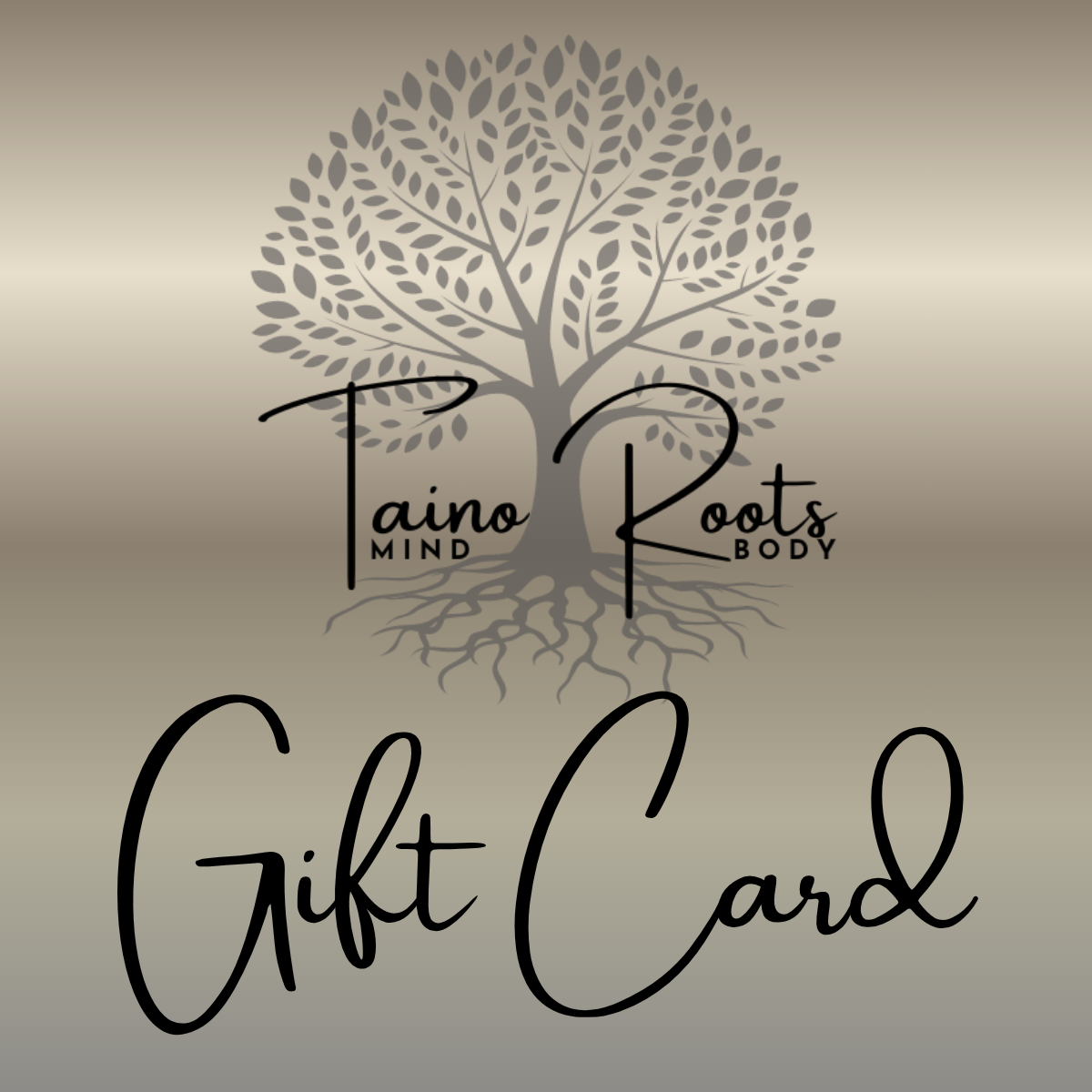 Taino Roots Mind and Body Gift Card
